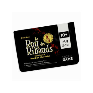 Le Roy des RIbauds - Micro Game